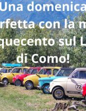 Una domenica perfetta con la mia Fiat 500 sul Lago di Como!